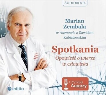 ZEMBALA MARIAN, KUBIATOWSKI DAWID - SPOTKANIA. OPOWIEŚĆ O WIERZE CZŁOWIEKA. okładka książki audio