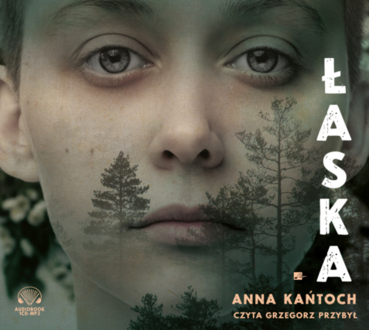 KAŃTOCH ANNA - ŁASKA. okładka ksiązki audio