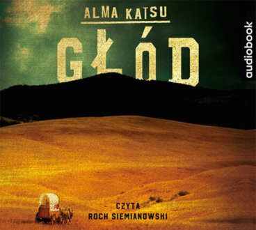 KATSU ALMA - GŁÓD. okładka ksiązki audio