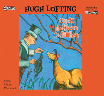 LOFTING HUGH - DOKTOR DOLITTLE 4. CYRK DOKTORA DOLITTLE'A. okładka ksiązki audio