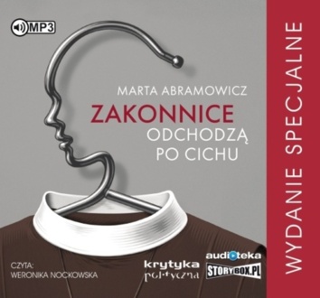 ABRAMOWICZ MARTA - ZAKONNICE ODCHODZĄ PO CICHU. okładka książki audio