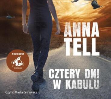 TELL ANNA - NEGOCJATOR AMANDA LUND 1. CZTERY DNI W KABULU. okładka książki audio