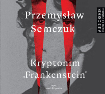 SEMCZUK PRZEMYSŁAW - KRYPTONIM 'FRANKENSTEIN'. okładka książki audio