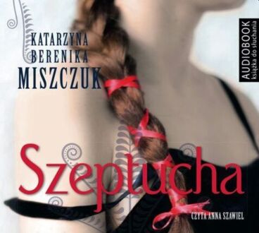 MISZCZUK KATARZYNA BERENIKA - KWIAT PAPROCI 1. SZEPTUCHA. okładka książki audio