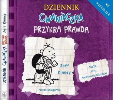 KINNEY JEFF - DZIENNIK CWANIACZKA 5. PRZYKRA PRAWDA. okładka książki audio