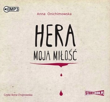 ONICHIMOWSKA ANNA - KOMETA I JA 1. HERA MOJA MIŁOŚĆ. okładka książki audio