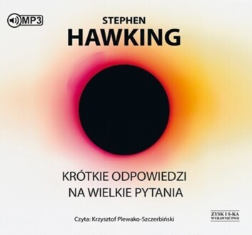 HAWKING STEPHEN - KRÓTKIE ODPOWIEDZI NA WIELKIE PYTANIA. okladka książki audio