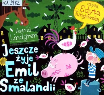LINDGREN ASTRID - EMIL ZE SMALANDII 3. JESZCZE ŻYJE EMIL ZE SMALANDII. okładka ksiązki audio
