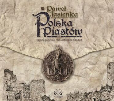 JASIENICA PAWEŁ - POLSKA PIASTÓW. okładka książki audio