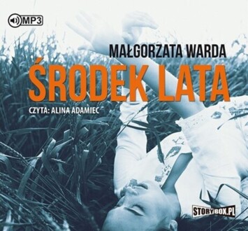 WARDA MAŁGORZATA - ŚRODEK LATA. okładka książki audio