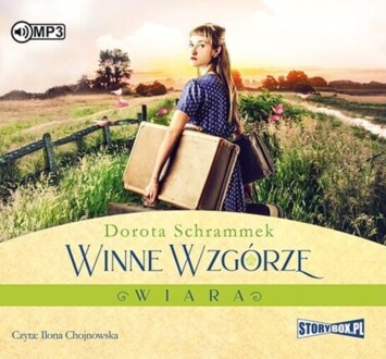 SCHRAMMEK DOROTA - WINNE WZGÓRZE 1. WIARA. okładka książki audio