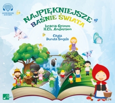 ANDERSEN HANS CHRISTIAN, GRIMM JAKUB, GRIMM WILHELM - NAJPIĘKNIEJSZE BAŚNIE ŚWIATA. okładka ksiązki audio