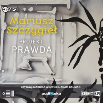 SZCZYGIEŁ MARIUSZ - PROJEKT: PRAWDA. okładka ksiązki audio