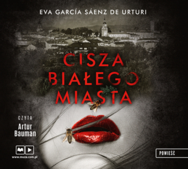 GARCIA SAENZ DE URTURI EVA - TRYLOGIA BIAŁEGO MIASTA 1. CISZA BIAŁEGO MIASTA. okładka książki audio