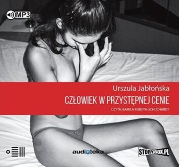 JABŁOŃSKA URSZULA - CZŁOWIEK W PRZYSTĘPNEJ CENIE. okładka książki audio