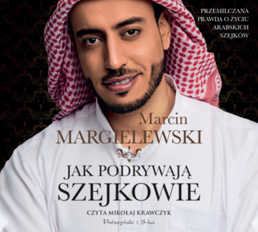 MARGIELEWSKI MARCIN - JAK PODRYWAJĄ SZEJKOWIE. okładka ksiązki audio