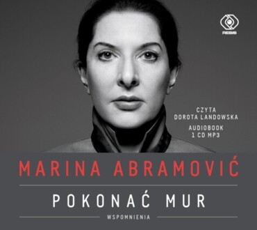 ABRAMOVIC MARINA - POKONAĆ MUR. okładka ksiązki audio