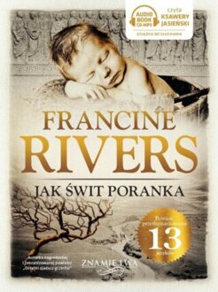 RIVERS FRANCINE - ZNAMIĘ LWA 3. JAK ŚWIT PORANKA. okładka książki audio