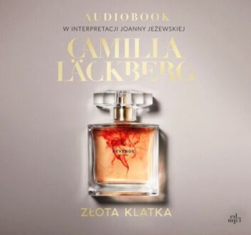 LACKBERG CAMILLA - FAYE 1. ZŁOTA KLATKA. okładka książki audio