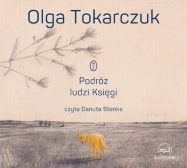 TOKARCZUK OLGA - PODRÓŻ LUDZI KSIĘGI. okładka książki audio