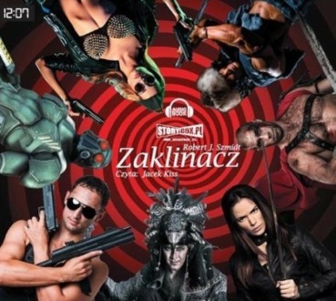 SZMIDT ROBERT J. - ZAKLINACZ. okładka książki audio