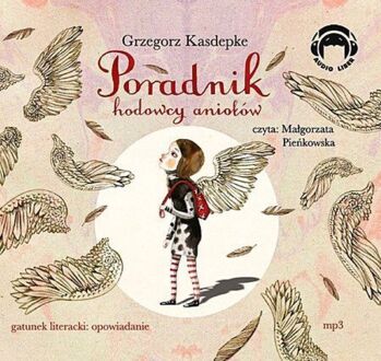 KASDEPKE GRZEGORZ - PORADNIK HODOWCY ANIOŁÓW. okładka książki audio
