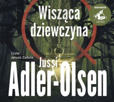 ADLER-OLSEN JUSSI - DEPARTAPMENT Q 6. WISZĄCA DZIEWCZYNA. okładka książki audio