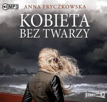 FRYCZKOWSKA ANNA - KOBIETA BEZ TWARZY. okładka książki audio