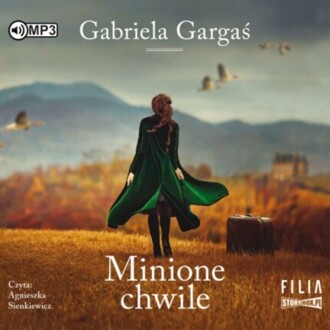 GARGAŚ GABRIELA - MINIONE CHWILE. okładka ksiązki audio