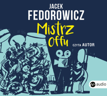 FEDOROWICZ JACEK - MISTRZ OFFU. okładka ksiązki audio