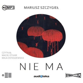 SZCZYGIEŁ MARIUSZ - NIE MA. okładka książki audio