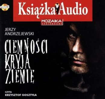 ANDRZEJEWSKI JERZY - CIEMNOŚCI KRYJĄ ZIEMIĘ. okladka książki audio
