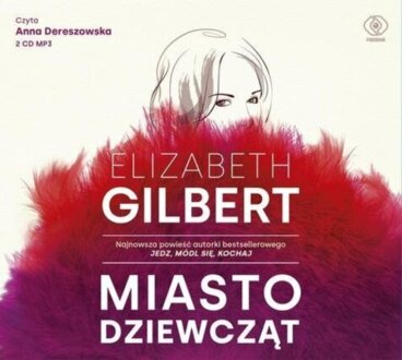 GILBERT ELIZABETH - MIASTO DZIEWCZĄT. okładka książki audio