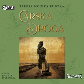 RUDZKA TERESA MONIKA - CARSKA DROGA. okładka książki audio