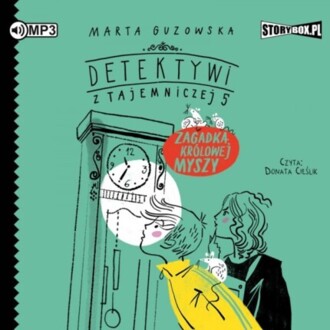 GUZOWSKA MARTA – DETEKTYWI Z TAJEMNICZEJ 5 3. ZAGADKA KRÓLOWEJ MYSZY. okładka książki audio