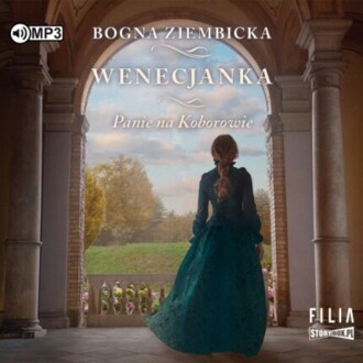 ZIEMBICKA BOGNA - PANIE NA KOBOROWIE 2. WENECJANKA. okładka książki audio