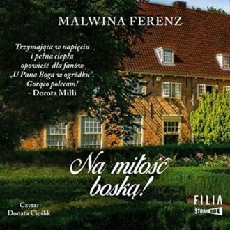 FERENZ MALWINA - NA MIŁOŚĆ BOSKĄ!. okładka książki audio