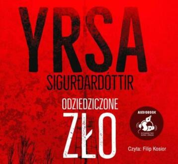 YRSA SIGURDARDOTTIR - FREYJA I HULDAR 1. ODZIEDZICZONE ZŁO. okładka książki audio