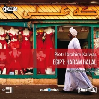 KALWAS PIOTR IBRAHIM - EGIPT: HARAM HALAL. okładka książki audio