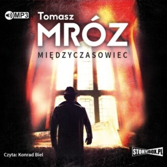 MRÓZ TOMASZ - MIĘDZYCZASOWIEC. okładka książki audio