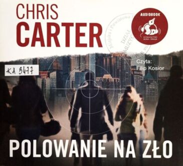 CARTER CHRIS – ROBERT HUNTER 10. POLOWANIE NA ZŁO. okładka książki adio