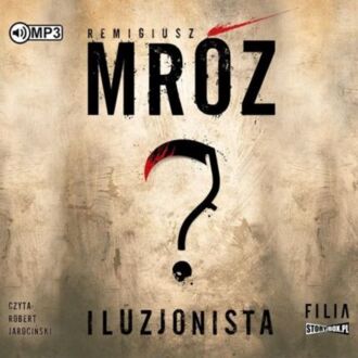 MRÓZ REMIGIUSZ - GERARD EDLING 2. ILUZJONISTA. okładka książki audio