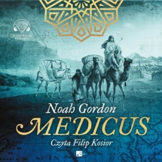 GORDON NOAH - MEDICUS 1. MEDICUS. okładka książki audio