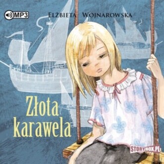 WOJNAROWSKA ELŻBIETA - ZŁOTA KARAWELA. okładka książki audio