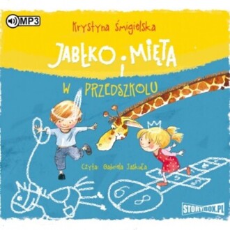 ŚMIGIELSKA KRYSTYNA - JABŁKO I MIĘTA W PRZEDSZKOLU. okładka książki audio
