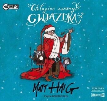 HAIGG MATT - CHŁOPIEC ZWANY GWIAZDKĄ. okładka książki audio