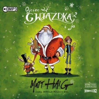 HAIG MATT - OJCIEC GWIAZDKA I JA. okładka książki audio