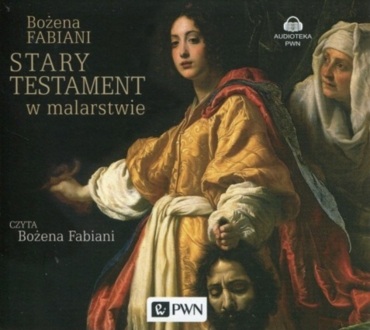 FABIANI BOŻENA - STARY TESTAMENT W MALARSTWIE. okładka ksiązki audio