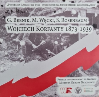 BĘBNIK GRZEGORZ, WĘCKI MIROSŁAW, ROSENBAUM SEBASTIAN - WOJCIECH KORFANTY 1873-1939. okładka ksiązki audio