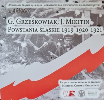 GRZEŚKOWIAK GRZEGORZ, MIKITIN JANUSZ - POWSTANIA ŚLĄSKIE 1919-1920-1921. okładka książki audio
